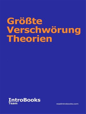 cover image of Größte Verschwörung Theorien